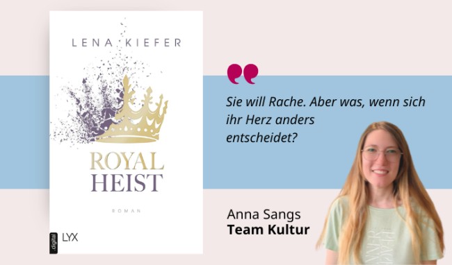 Lena Kiefer: Royal Heist Medientipp und Buchcover Lena Kiefer: Royal Heist