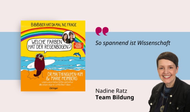 Dr. Mai Thi Nguyen-Kim & Marie Meimberg: Welche Farben hat der Regenbogen Medientipp und Buchcover Dr. Mai Thi Nguyen-Kim & Marie Meimberg: Welche Farben hat der Regenbogen