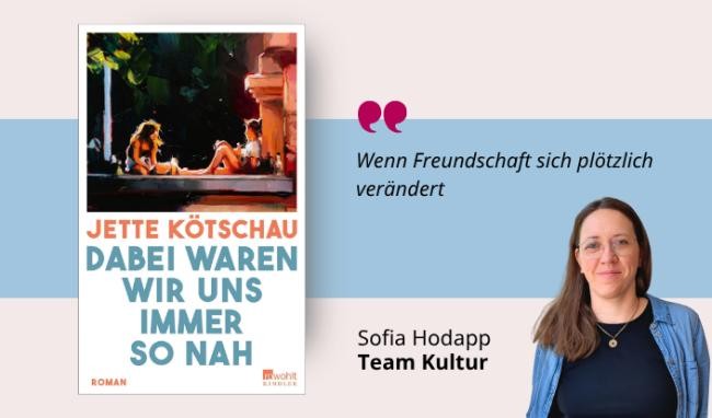 Medientipp Cover Dabei waren wir uns immer so nah (Grafik: Canva, Stadtbücherei Heidelberg) Grafik mit Buchcover, Teasertext und Bild der Person, die den Medientipp abgibt