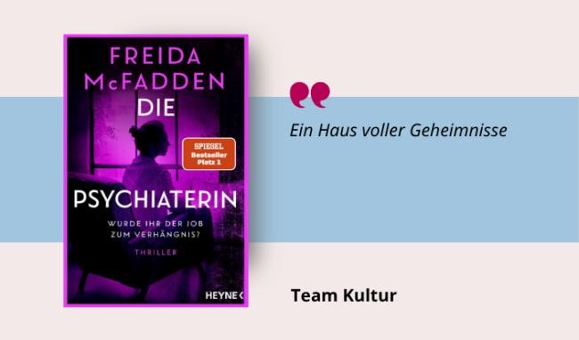 Medientipp Cover Psychiaterin (Grafik: Canva, Stadtbücherei Heidelberg) Grafik mit Buchcover, Teasertext und Bild der Person, die den Medientipp abgibt