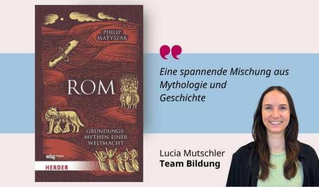 Medientipp Cover Rom (Grafik: Canva, Stadtbücherei Heidelberg) Grafik mit Buchcover, Teasertext und Bild der Person, die den Medientipp abgibt