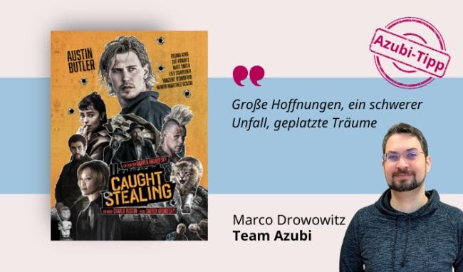 Medientipp Juli Buchcover Caught Stealing (Grafik: Canva, Stadtbücherei Heidelberg) Grafik mit Buchcover, Teasertext und Bild der Person, die den Medientipp abgibt