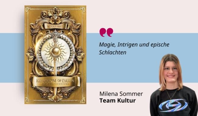 Medientipp Juli Buchcover Kingdom of Dawn (Grafik: Canva, Stadtbücherei Heidelberg) Grafik mit Buchcover, Teasertext und Bild der Person, die den Medientipp abgibt