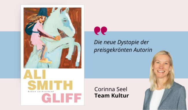 Medientipp Juli Buchcover Ali Smith: Gliff (Grafik: Canva, Stadtbücherei Heidelberg) Grafik mit Buchcover, Teasertext und Bild der Person, die den Medientipp abgibt