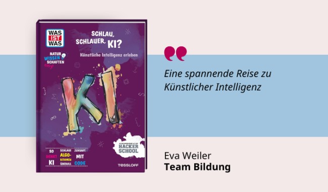 Medientipp Julia Freudenberg & Matthias Feldmann: Was ist was, Schlau, schlauer, KI Medientipp Julia Freudenberg & Matthias Feldmann: Was ist was, Schlau, schlauer, KI