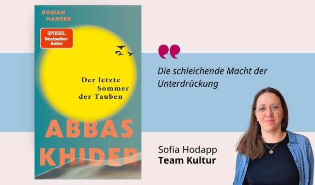 Medientipp Juli Buchcover Abbas Khider: Der letzte Sommer der Tauben (Grafik: Canva, Stadtbücherei Heidelberg) Grafik mit Buchcover, Teasertext und Bild der Person, die den Medientipp abgibt