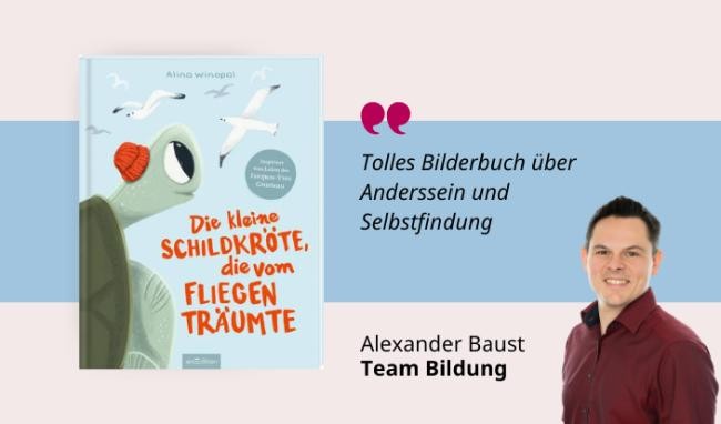 Medientipp Juli Buchcover Alina Winopal: Die kleine Schildkröte, die vom Fliegen träumte (Grafik: Canva, Stadtbücherei Heidelberg) Grafik mit Buchcover, Teasertext und Bild der Person, die den Medientipp abgibt