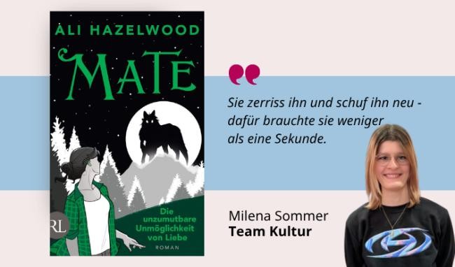 Medientipp Juli Buchcover Ali Hazelwood: Mate (Grafik: Canva, Stadtbücherei Heidelberg) Grafik mit Buchcover, Teasertext und Bild der Person, die den Medientipp abgibt
