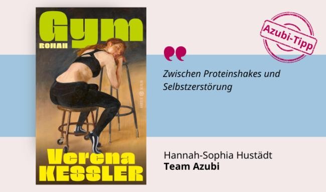 Medientipp Juni, Buchcover Gym (Grafik: Canva, Stadtbücherei Heidelberg)ei doch nicht besteuert Grafik mit Buchcover, Teasertext und Bild der Person, die den Medientipp abgibt